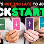 Why It's Not Too Late To Join Our Kickstarter